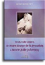Trois mille visites de Notre-Dame de la Fraudais à Marie-Julie Jahenny