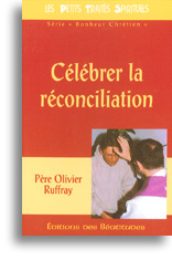 Célébrer la réconciliation