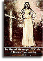 Le Grand Message du Christ à Dozulé (Normandie)