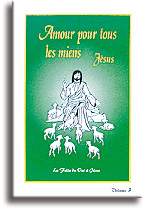 Amour pour tous les miens - Jésus (volume 3)