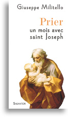 Prier un mois avec saint Joseph