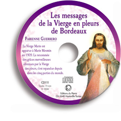 Les messages de la Vierge en pleurs de Bordeaux