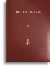 True Life in God - Volume II