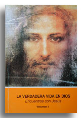 La verdadera vida en Dios (Volumen 1)