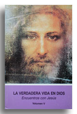 La verdadera vida en Dios (Volumen 5)