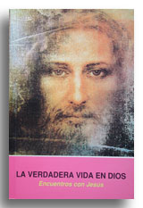 La verdadera vida en Dios (Volumen 3)