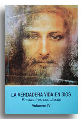 La verdadera vida en Dios (Volumen 4)