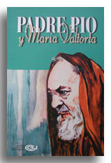Padre Pio y Maria Valtorta