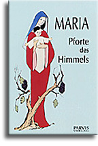 Maria, Pforte des Himmels