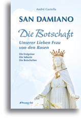 San Damiano<br>Die Botschaft Unserer Lieben Frau von den Rosen