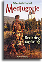 Medjugorje, der Krieg Tag für Tag