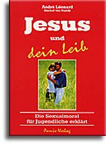 Jesus und dein Leib