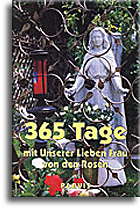 365 Tage mit Unserer Lieben Frau von den Rosen