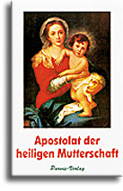 Apostolat der heiligen Mutterschaft