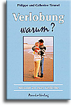 Verlobung - Warum?