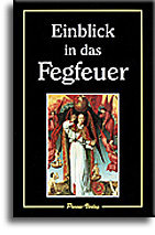 Einblick in das Fegfeuer