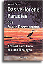 Das verlorene Paradies des Eugen Drewermann