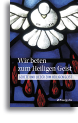 Wir beten zum Heiligen Geist