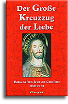 Der Grosse Kreuzzug der Liebe