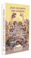 Im Kraftfeld der Schöpferliebe Gottes