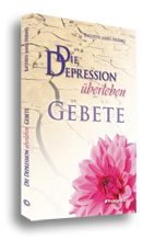 Die Depression überleben - Gebete