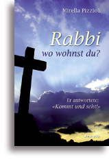 Rabbi, wo wohnst du?