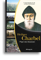 Heiliger Charbel, Pilger des Absoluten