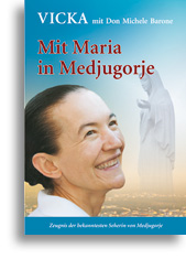 Mit Maria in Medjugorje