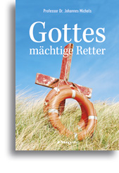 Gottes mächtige Retter