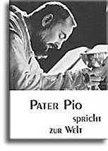 Pater Pio spricht zur Welt