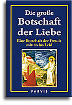 Die große Botschaft der Liebe