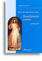 Ich habe den Orden der Rosenkreuzer (AMORC) verlassen