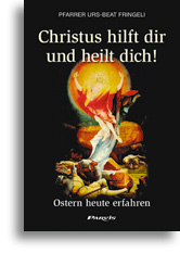 Christus hilft dir und heilt dich!