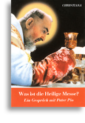 Was ist die heilige Messe?