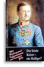 Der letzte Kaiser - ein Heiliger?