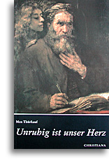 Unruhig ist unser Herz