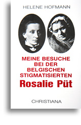 Meine Besuche bei der belgischen Stigmatisierten Rosalie Püt