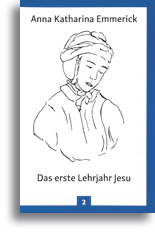 Das erste Lehrjahr Jesu