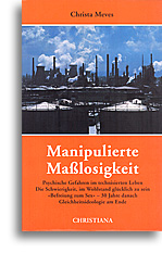 Manipulierte Maßlosigkeit