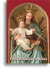 Durch Maria zu Jesus