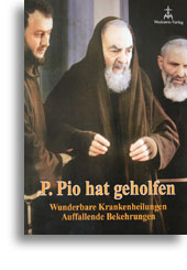 Pater Pio hat geholfen