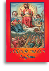 Hilferufe aus dem Fegfeuer