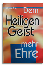 Dem Heiligen Geist mehr Ehre