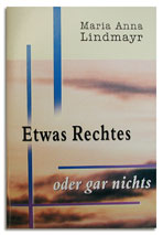 Etwas Rechtes oder gar nichts