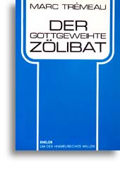 Der gottgeweihte Zölibat