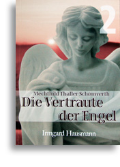 Die Vertraute der Engel, Band II