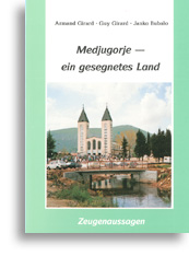 Medjugorje - ein gesegnetes Land