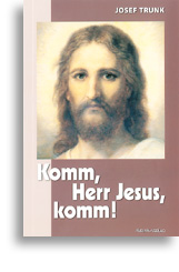 Komm, Herr Jesus, komm!