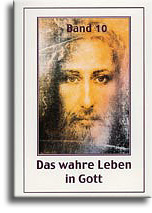 Das wahre Leben in Gott (Band 10) Das wahre Leben in Gott (Band 10)