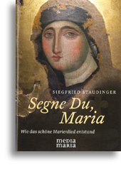 Segne Du, Maria